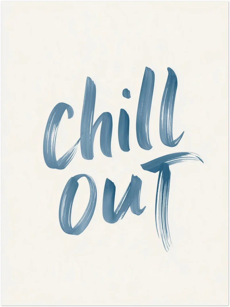 Chill Out Handlettering Poster