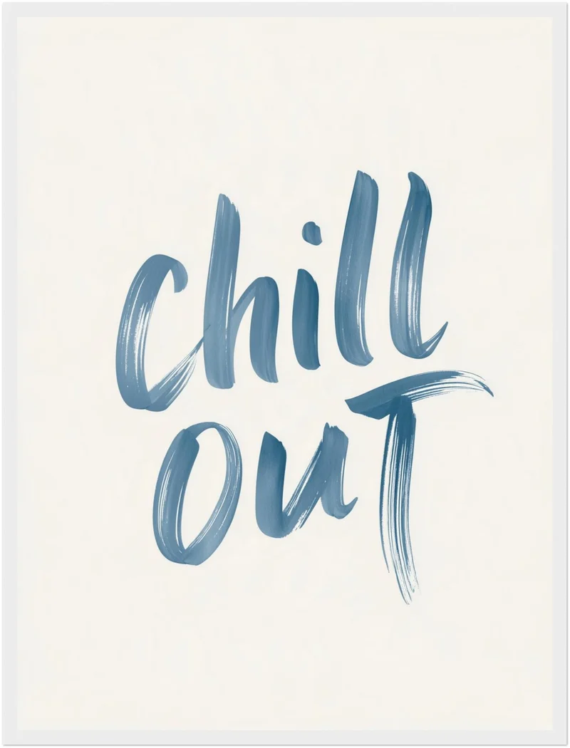 Chill Out Handlettering Poster