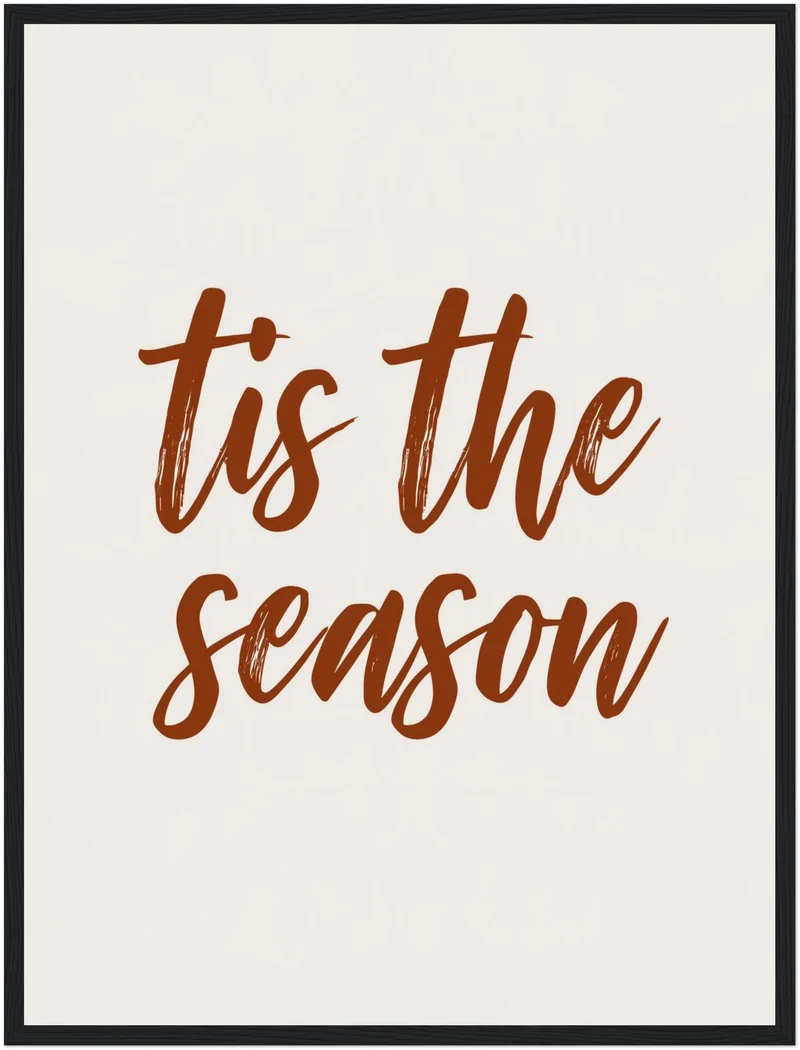 Tis the Season Schriftzug Poster