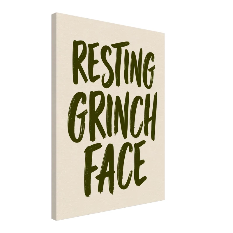 Resting Grinch Face Spruch Leinwand