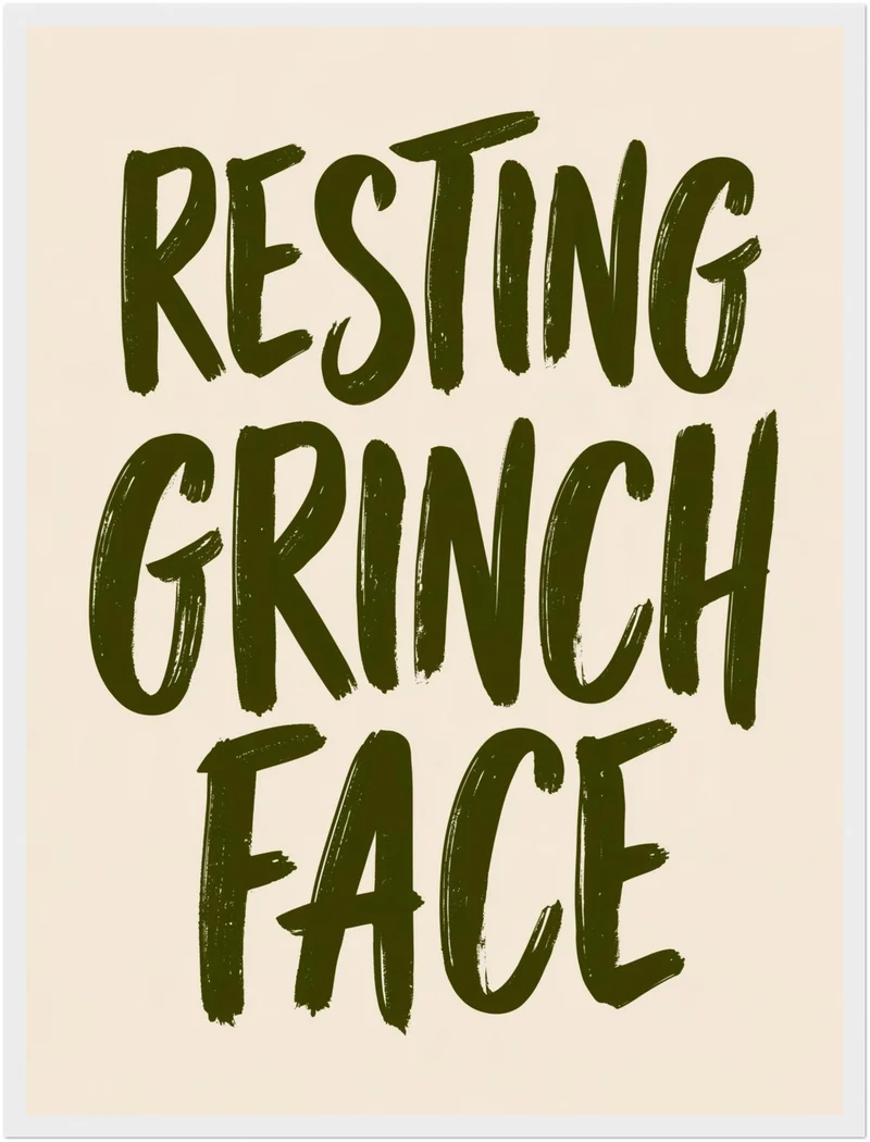 Resting Grinch Face Spruch Poster