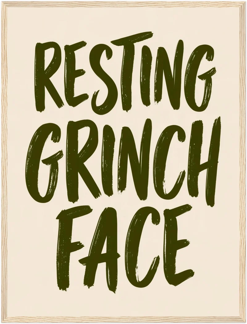 Resting Grinch Face Spruch Poster