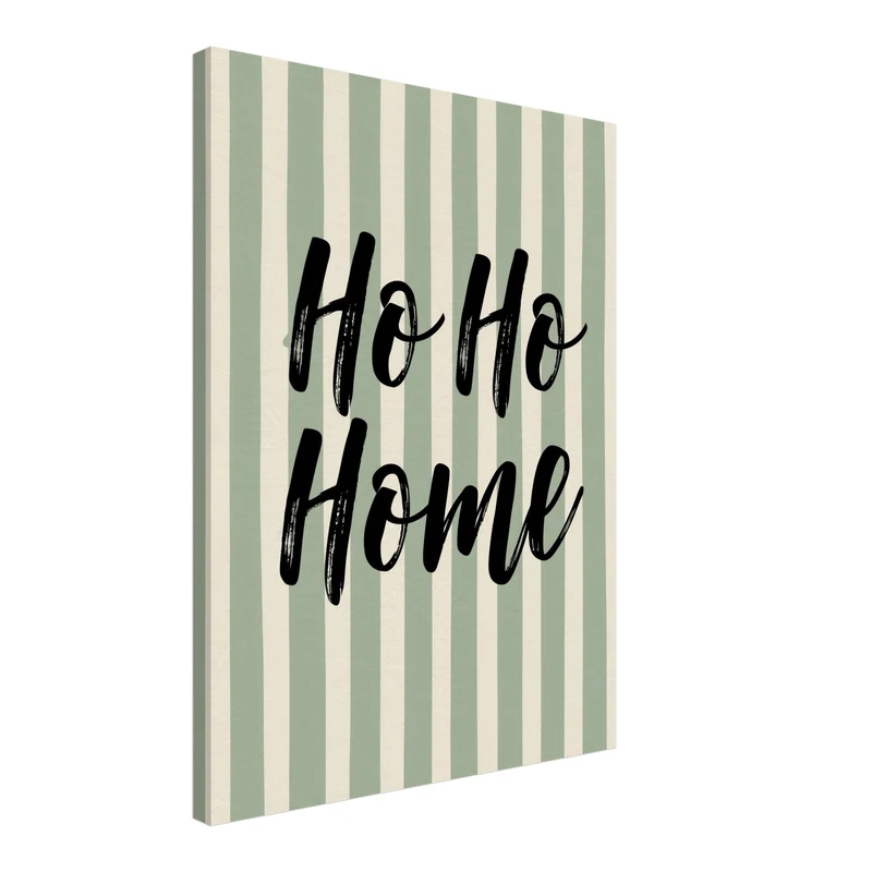 Ho Ho Home Streifen Leinwand