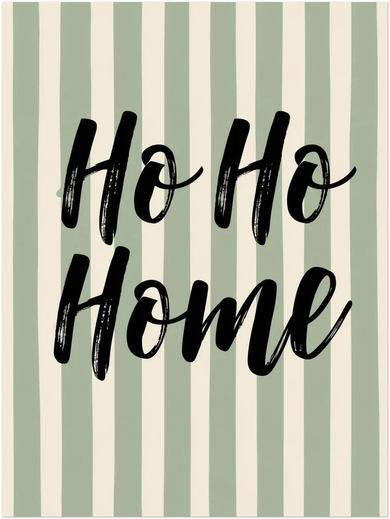 Ho Ho Home Streifen Poster