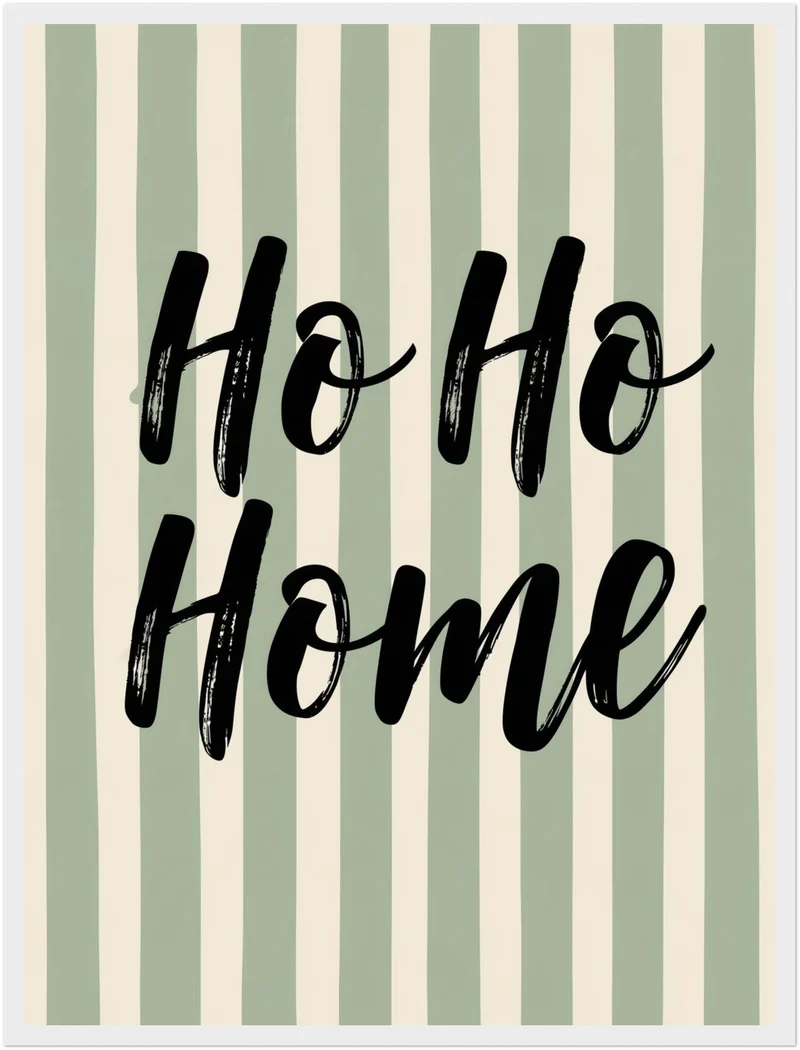 Ho Ho Home Streifen Poster