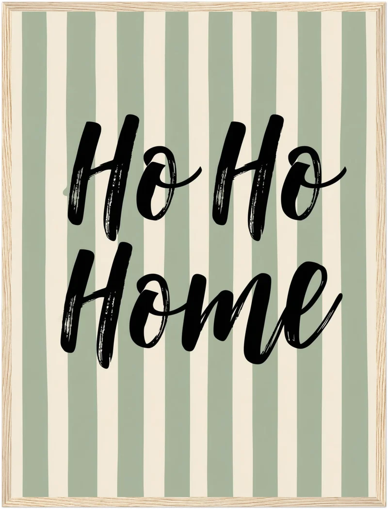 Ho Ho Home Streifen Poster