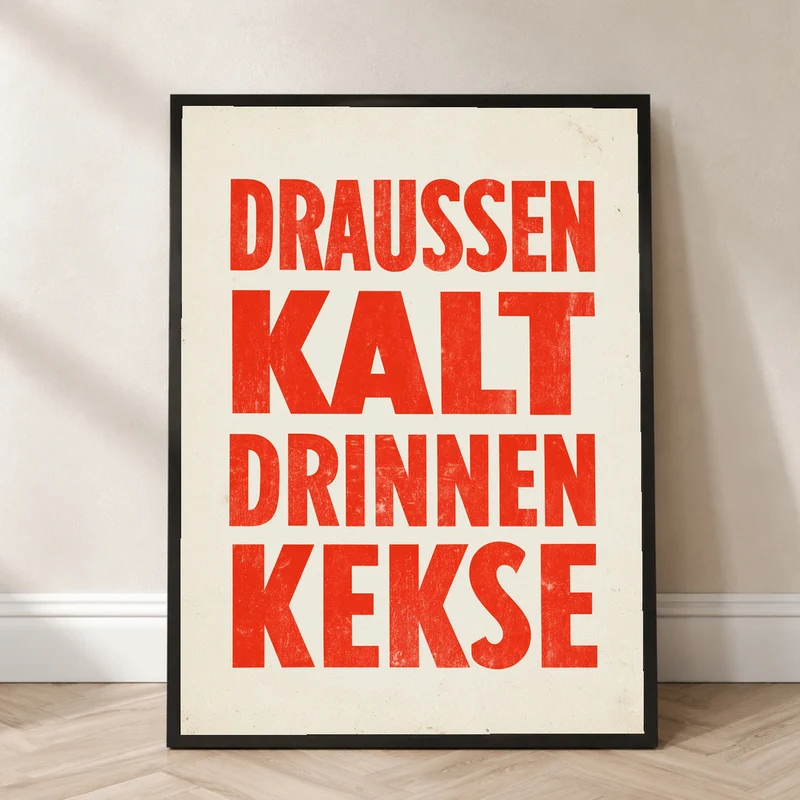 Draussen Kalt Drinnen Kekse Poster