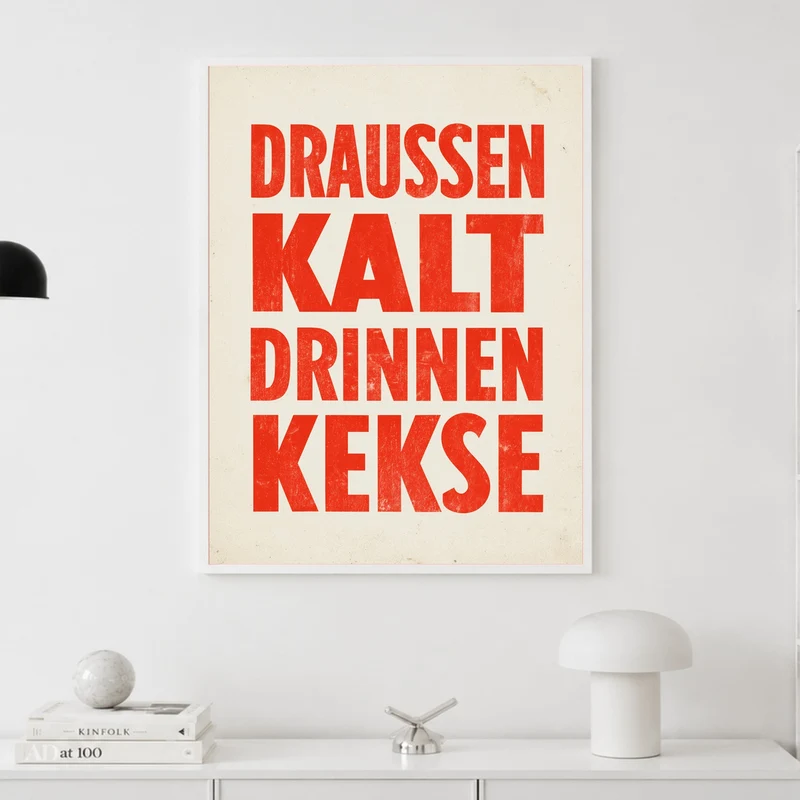 Draussen Kalt Drinnen Kekse Poster
