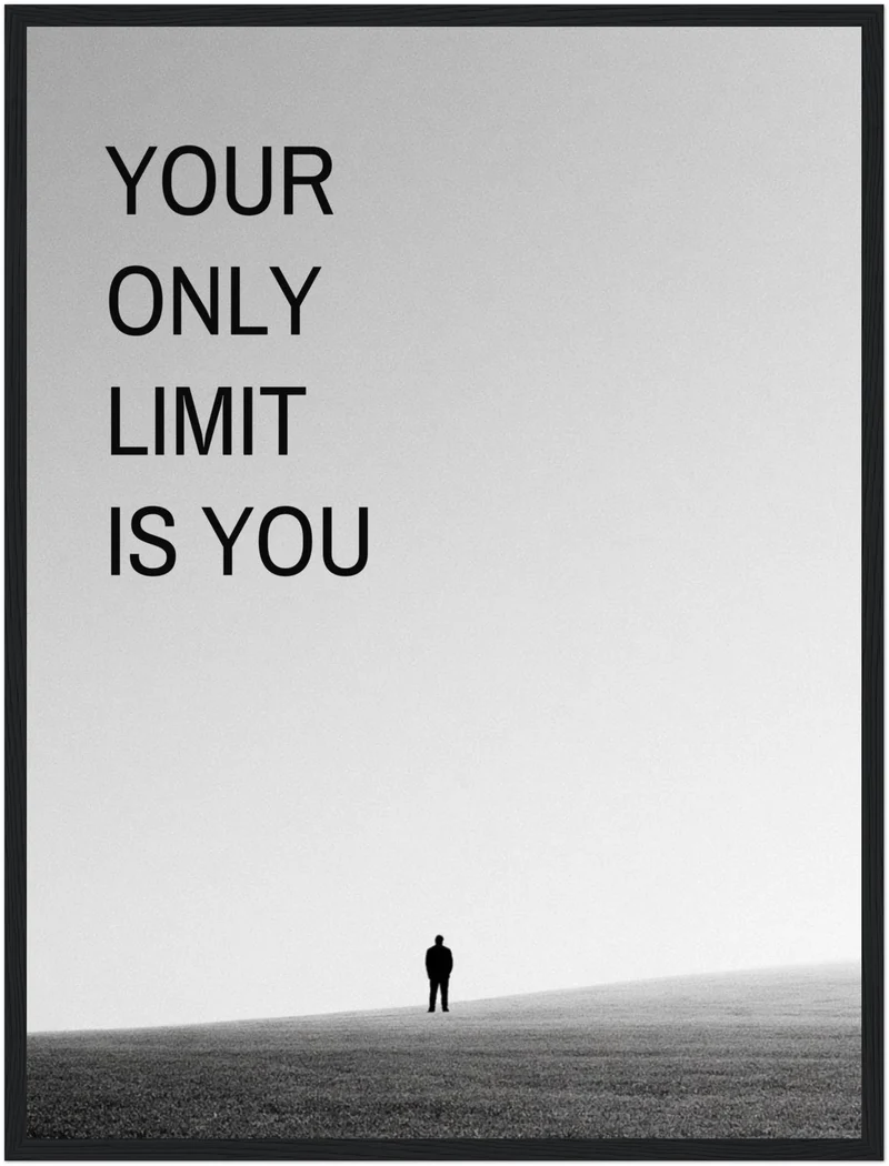 Your Only Limit Is You Silhouette Poster