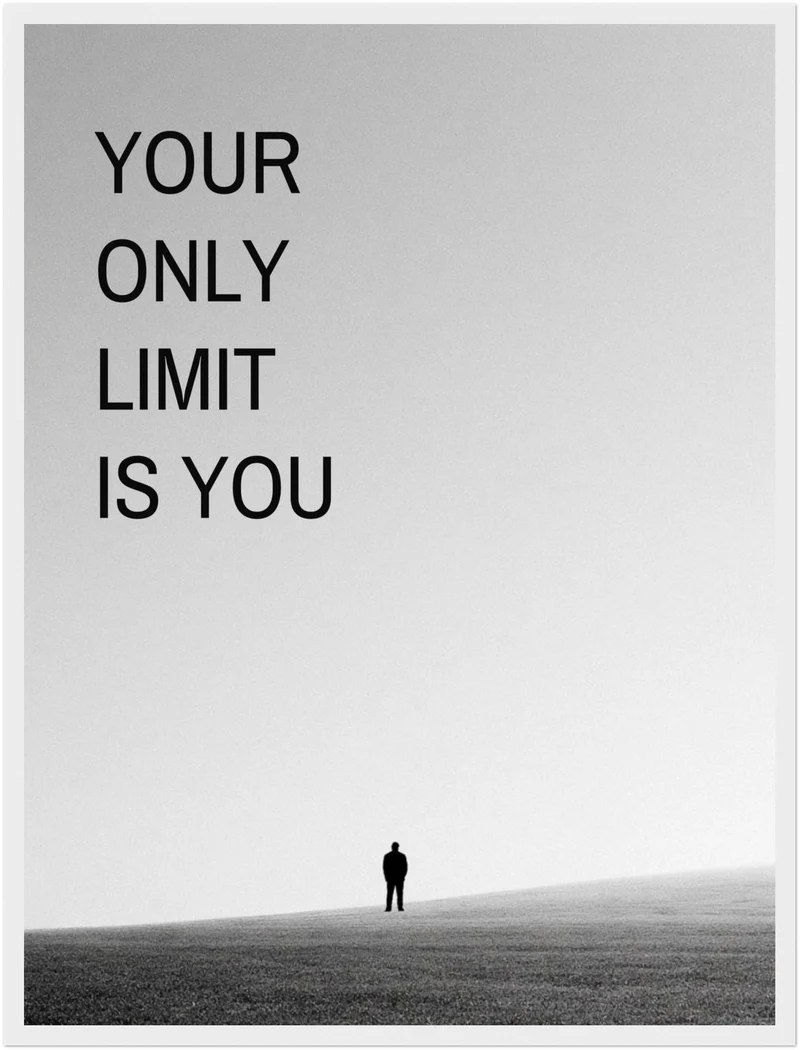Your Only Limit Is You Silhouette Poster