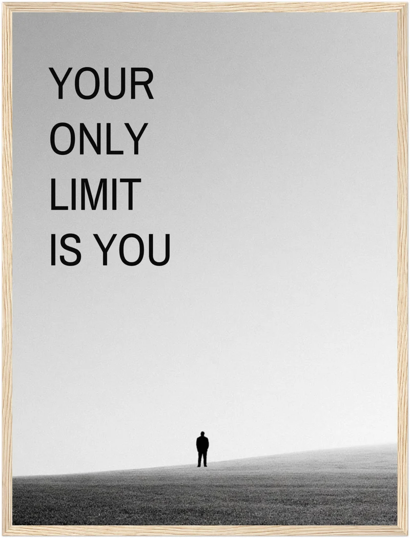 Your Only Limit Is You Silhouette Poster