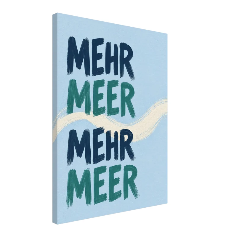 Mehr Meer Typografie Leinwand