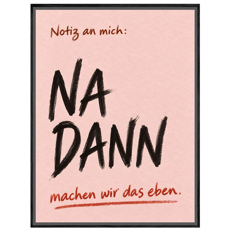 Na Dann Motivationsspruch Leinwand