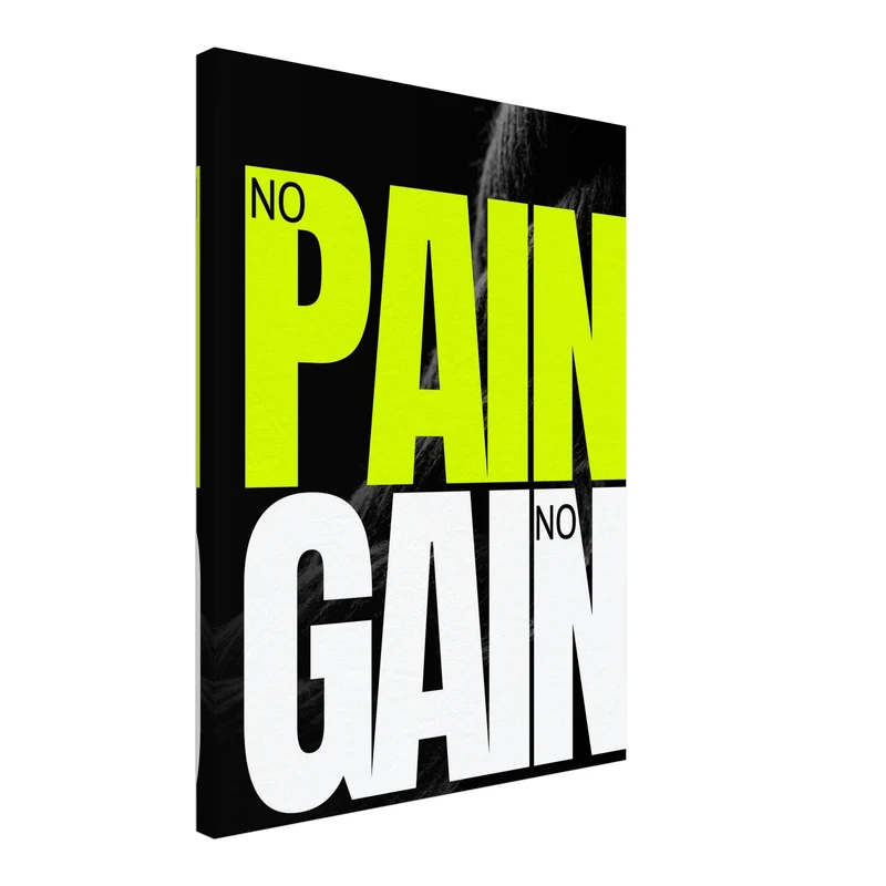 No Pain No Gain Vol. II Leinwand