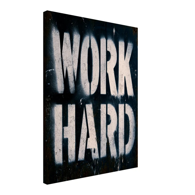 Work Hard Stencil Leinwand