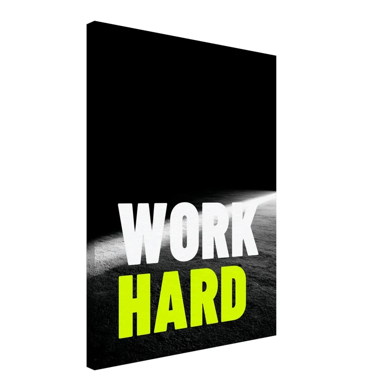 Work Hard Licht Leinwand