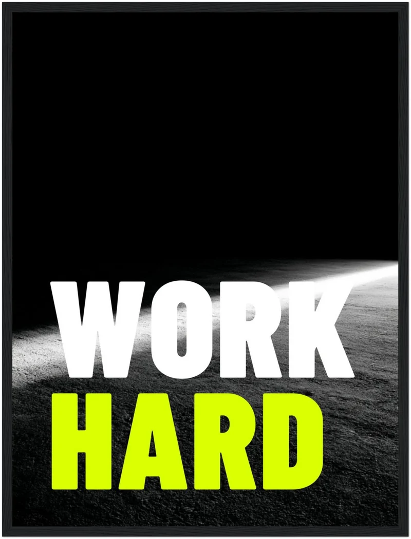 Work Hard Licht Poster