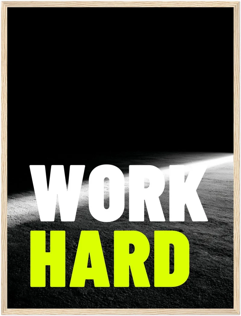 Work Hard Licht Poster