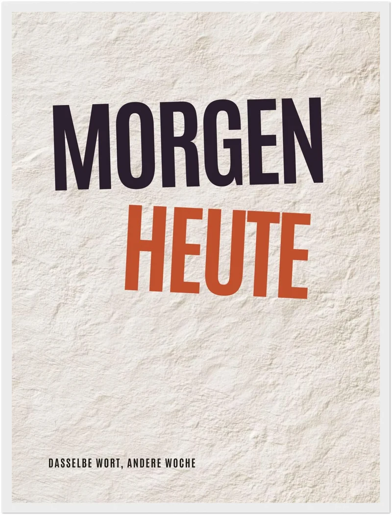 Morgen wird Heute Poster