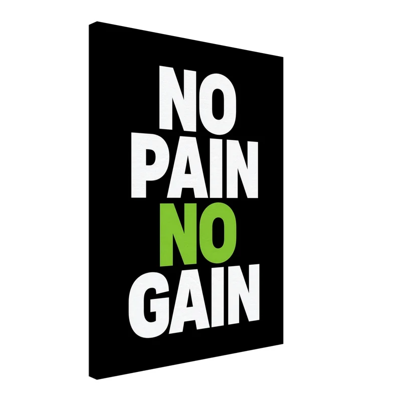 No Pain No Gain Leinwand