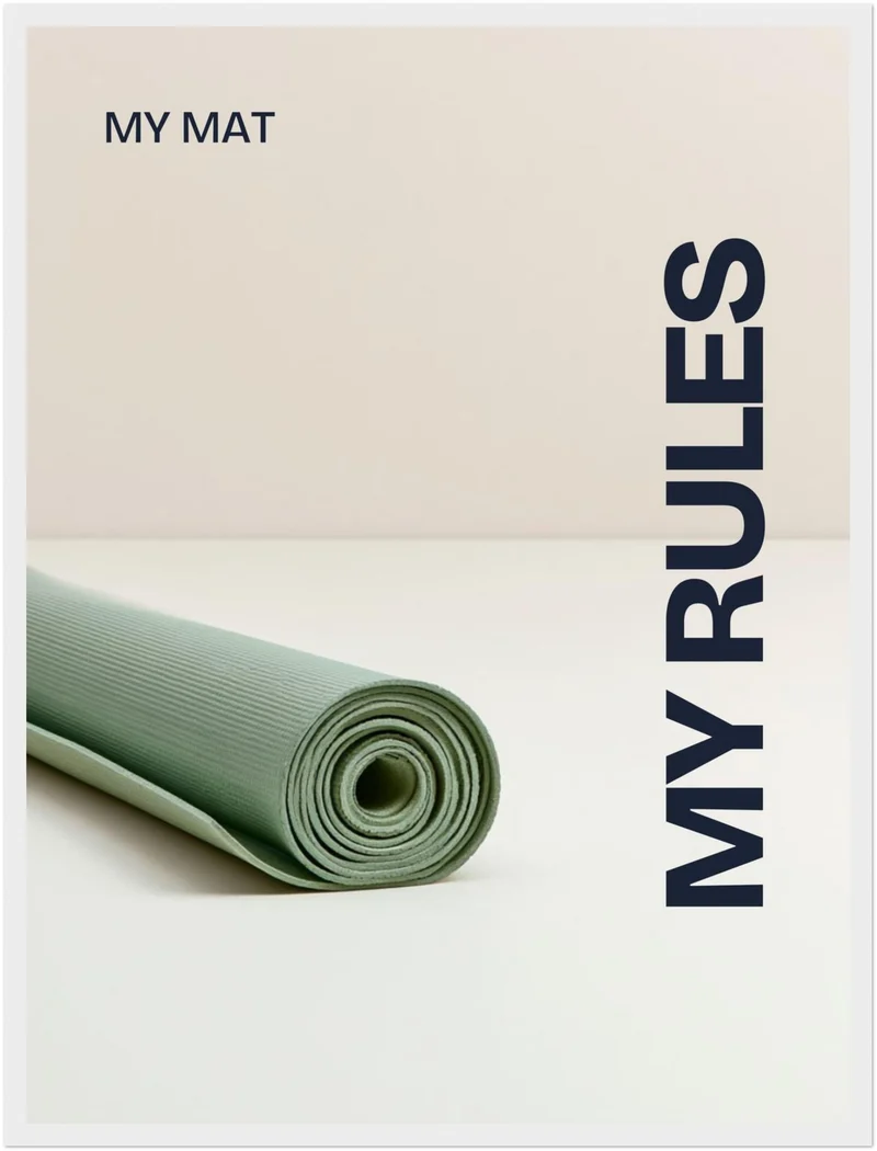 My Mat My Rules Poster
