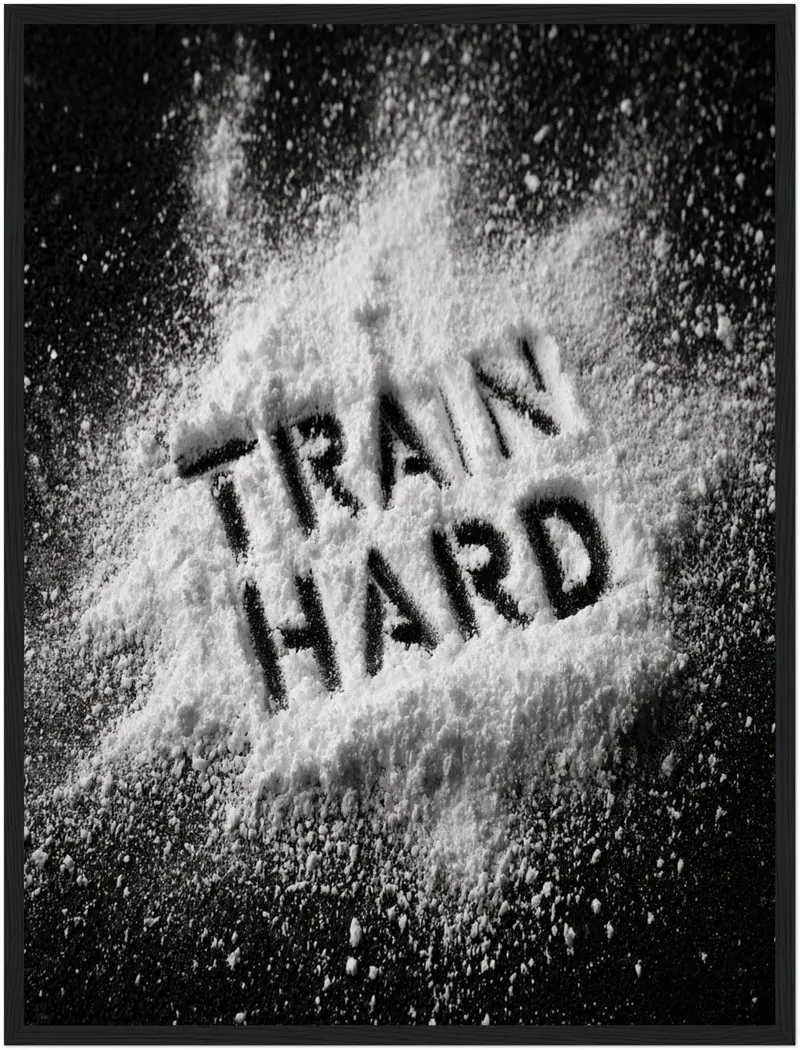 Train Hard Pulver-Schrift Poster