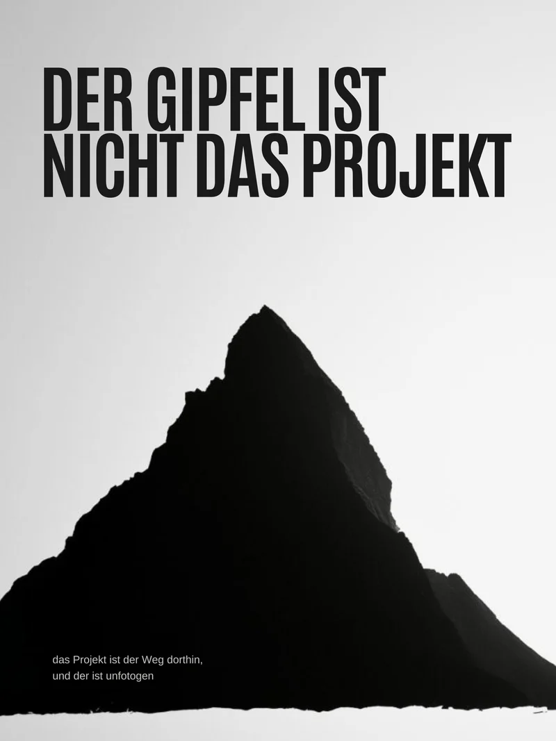 Gipfel ist nicht das Ziel Poster