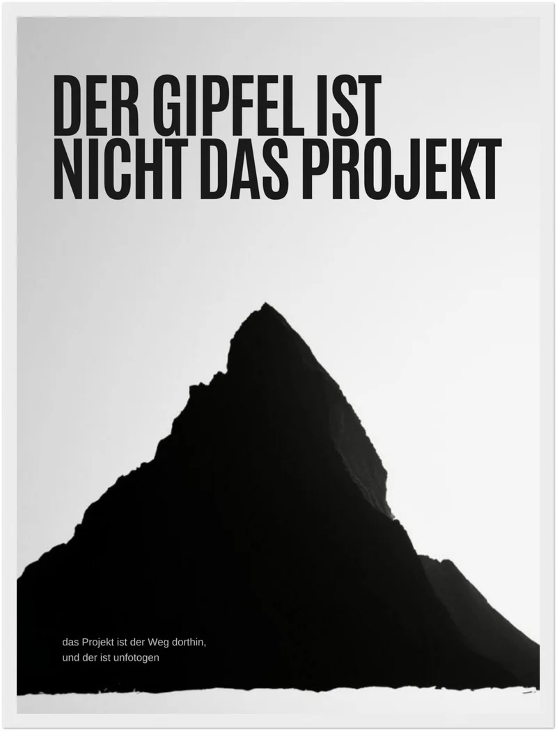 Gipfel ist nicht das Ziel Poster