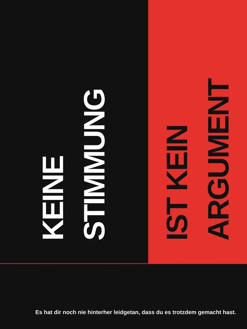 Keine Stimmung kein Argument Leinwand