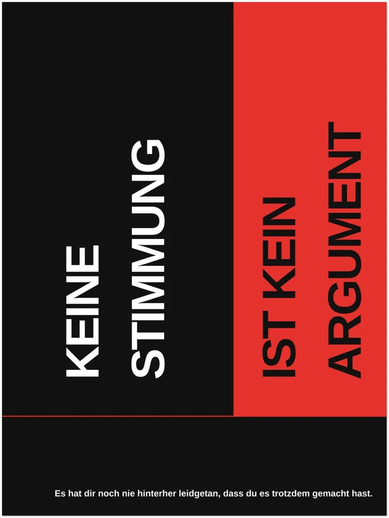 Keine Stimmung kein Argument Poster