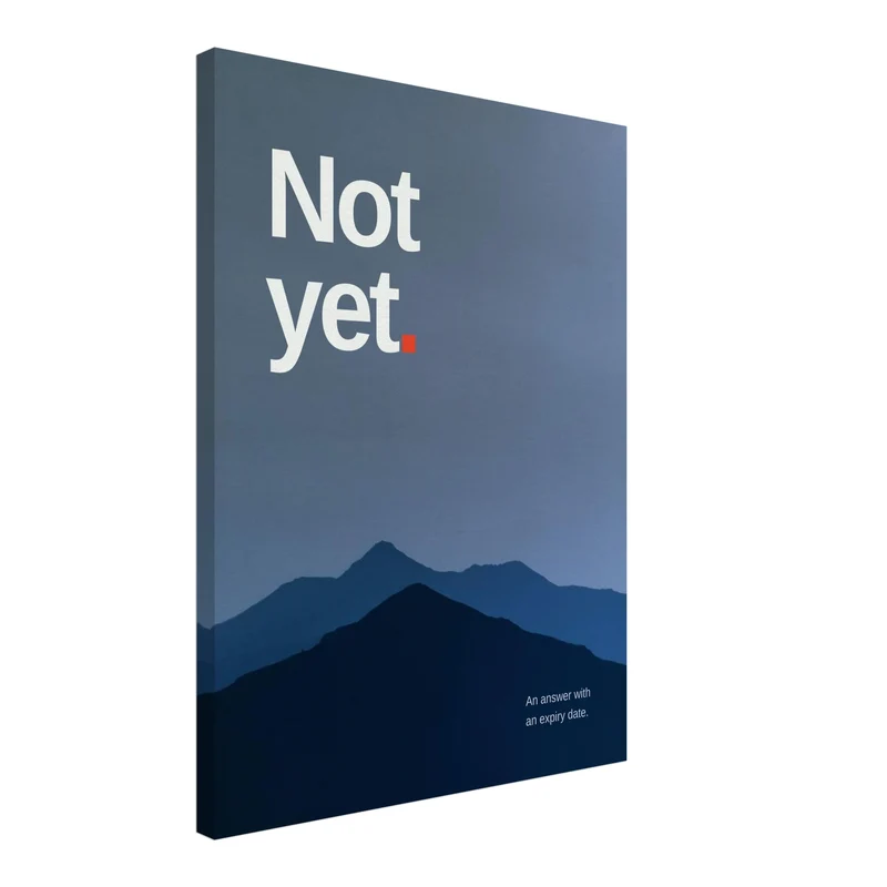 Not Yet – Bergsilhouette Leinwand