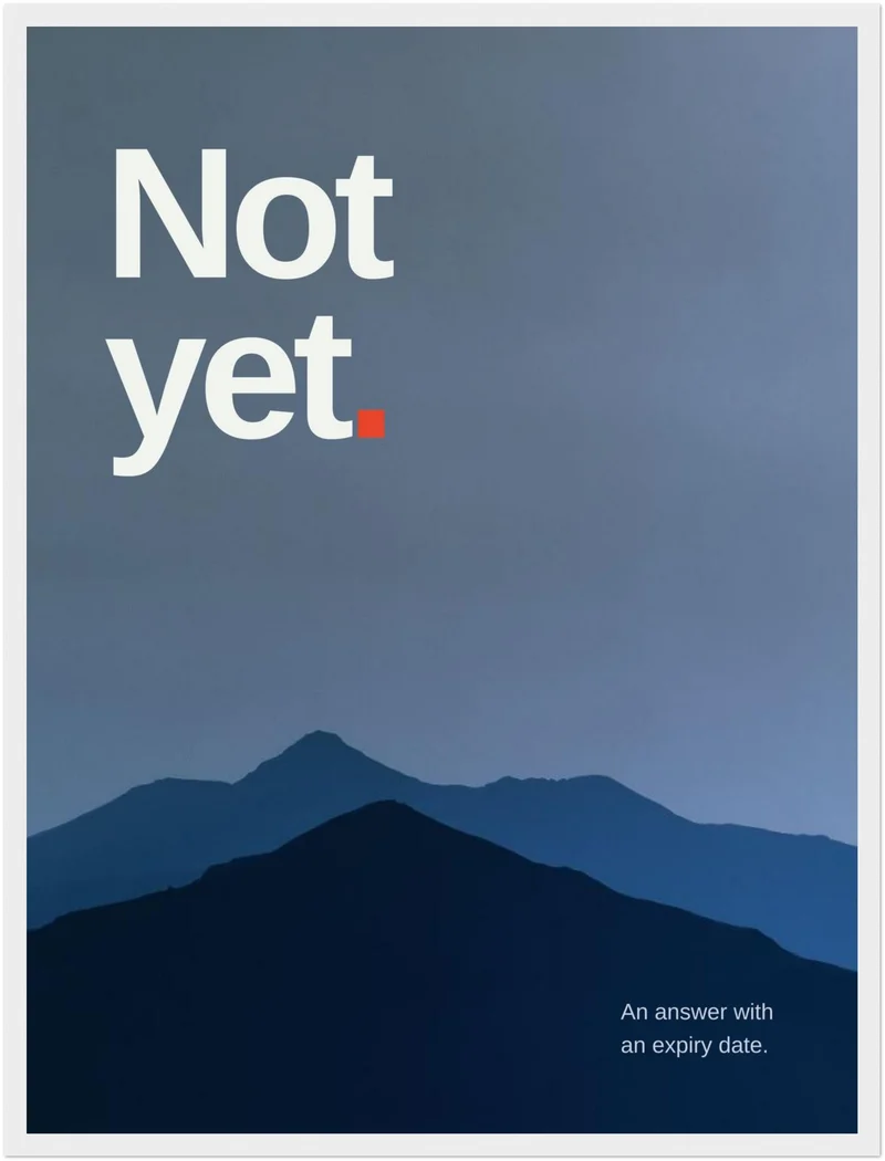 Not Yet – Bergsilhouette Poster