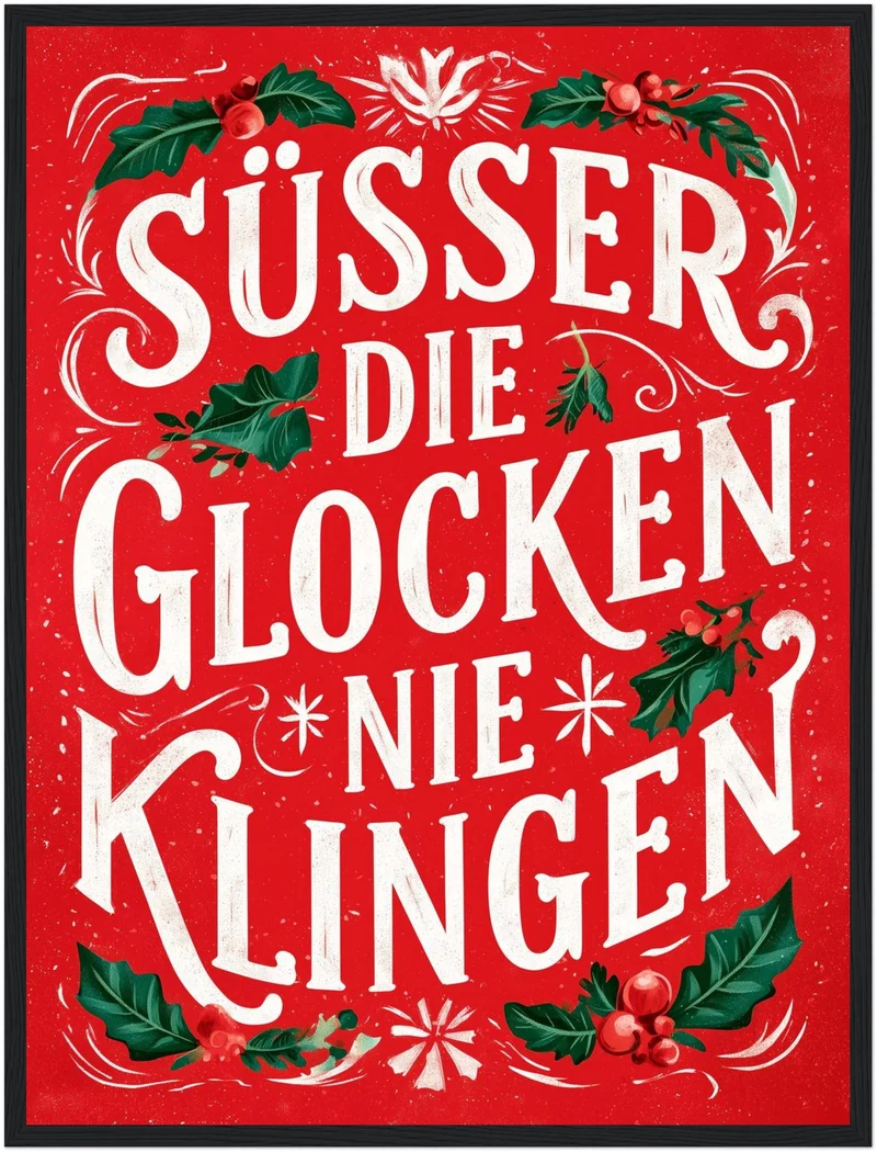 Süßer die Glocken klingen Poster