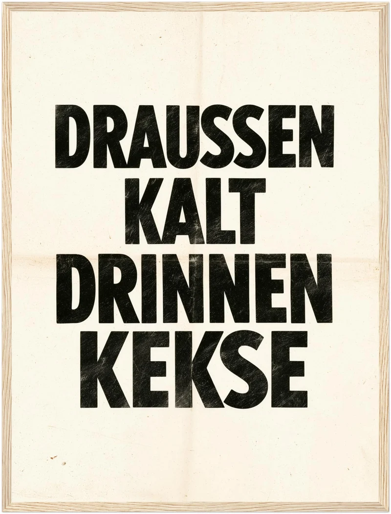 Draußen kalt Drinnen Kekse Poster