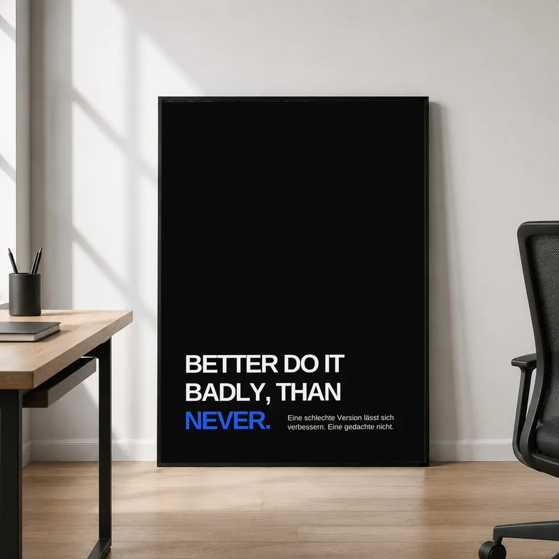 Besser schlecht als nie Poster