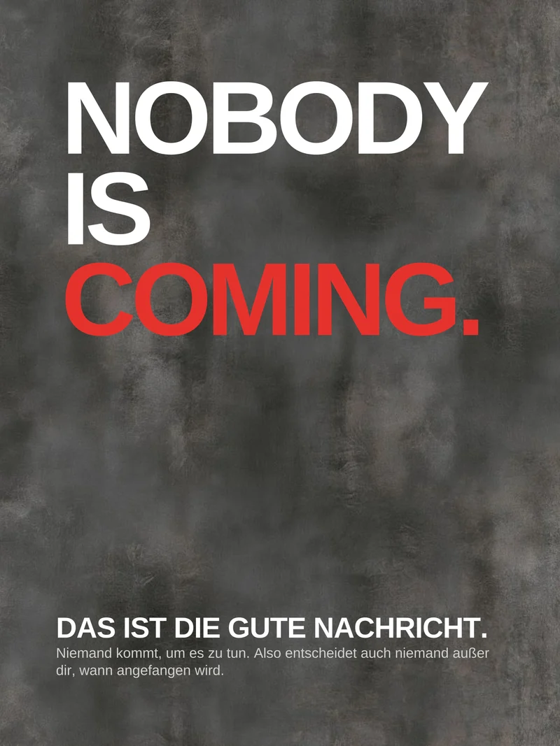 Niemand kommt – fang an Poster