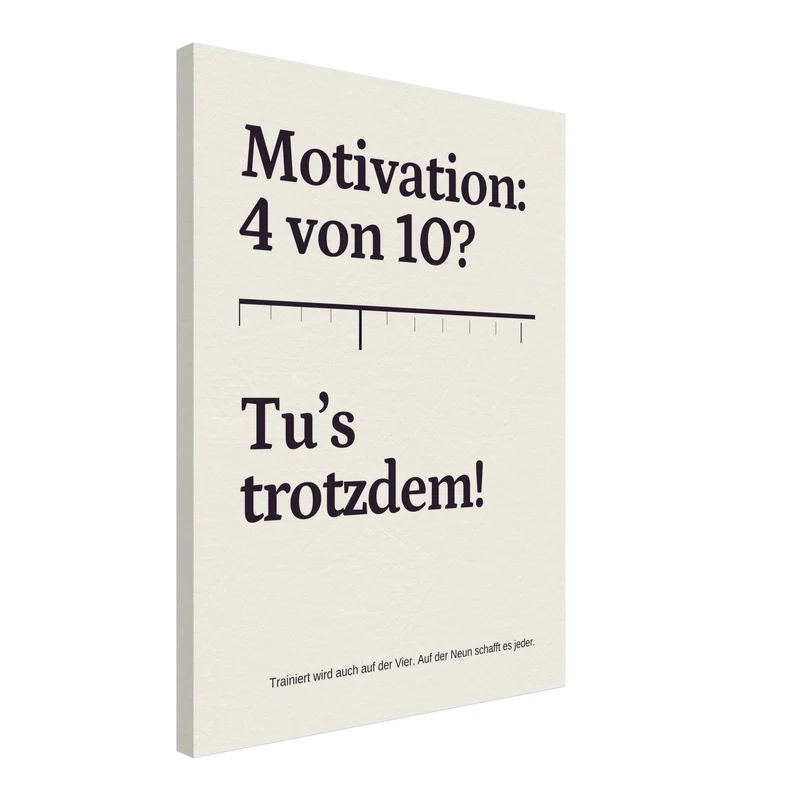 Trotzdem Trainieren Motivation Leinwand