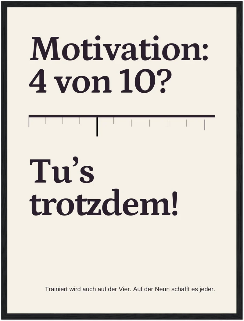 Trotzdem Trainieren Motivation Poster