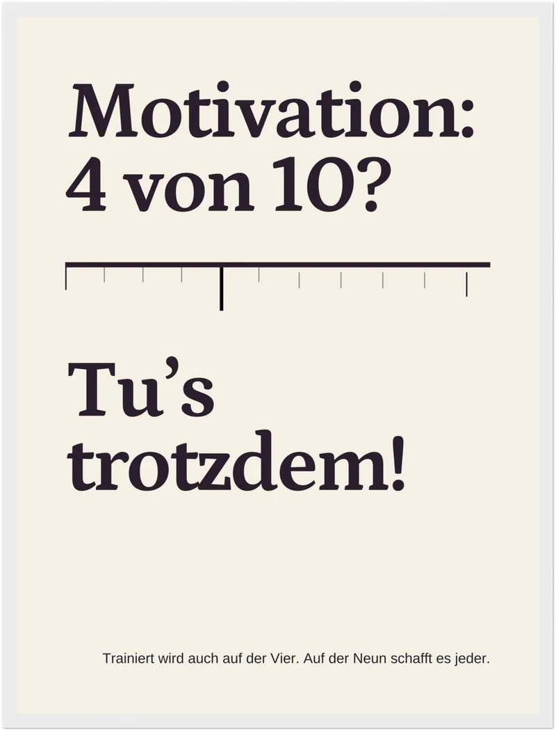 Trotzdem Trainieren Motivation Poster