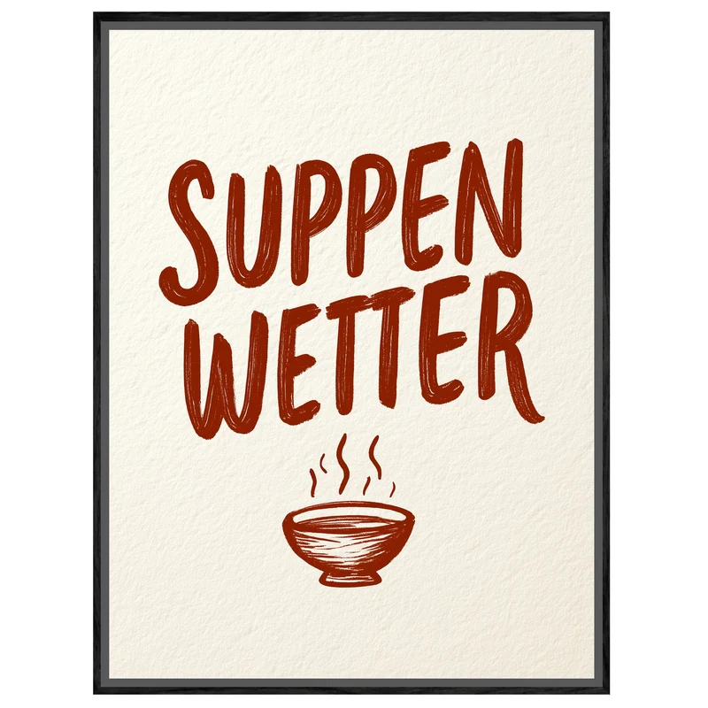 Suppenwetter Spruch Küche Leinwand