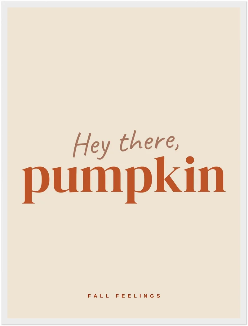Hey there Pumpkin Herbst Poster