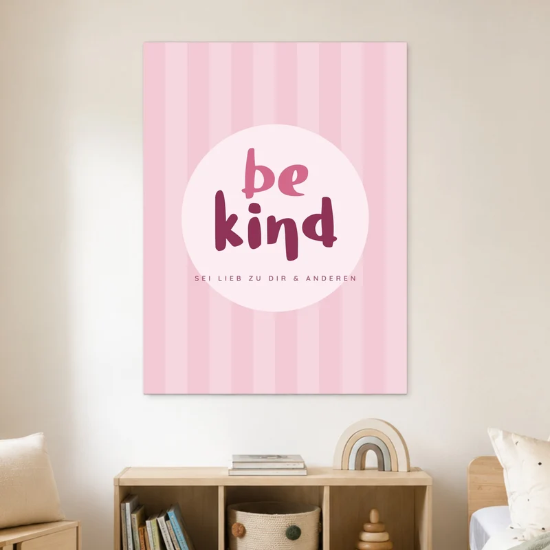 Be Kind rosa Streifen Leinwand