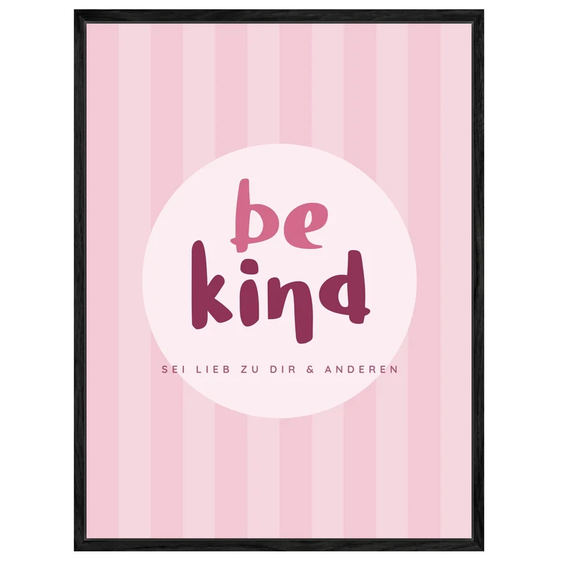 Be Kind rosa Streifen Leinwand