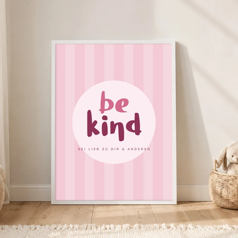 Be Kind rosa Streifen Poster