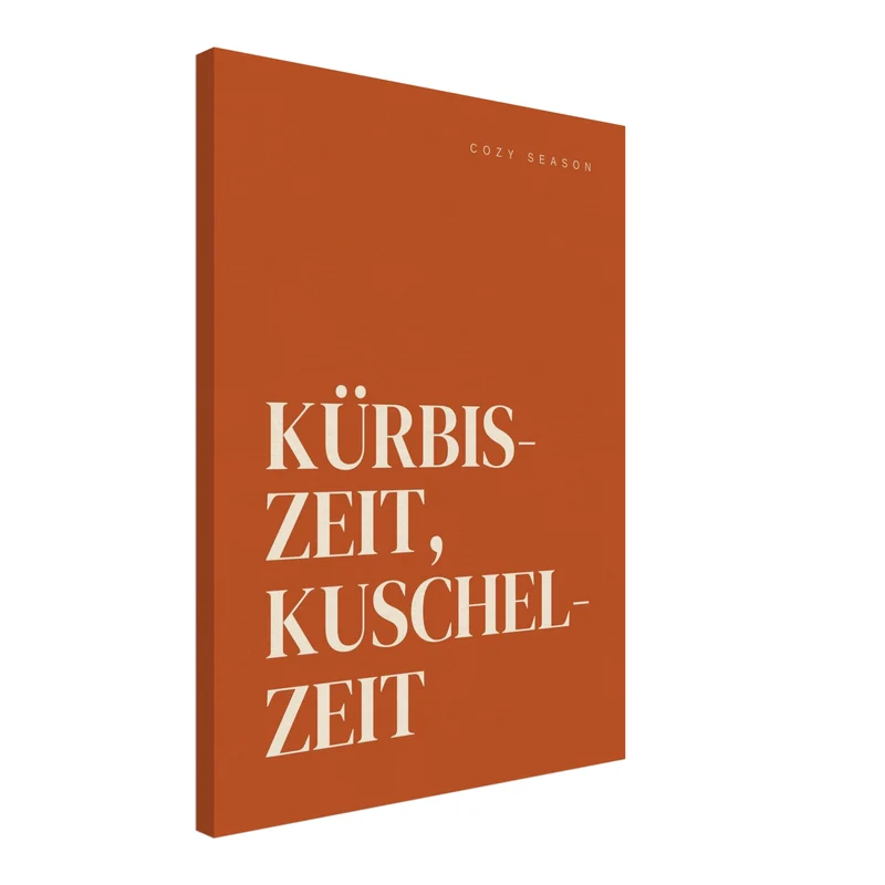 Kürbiszeit Kuschelzeit Herbst Leinwand