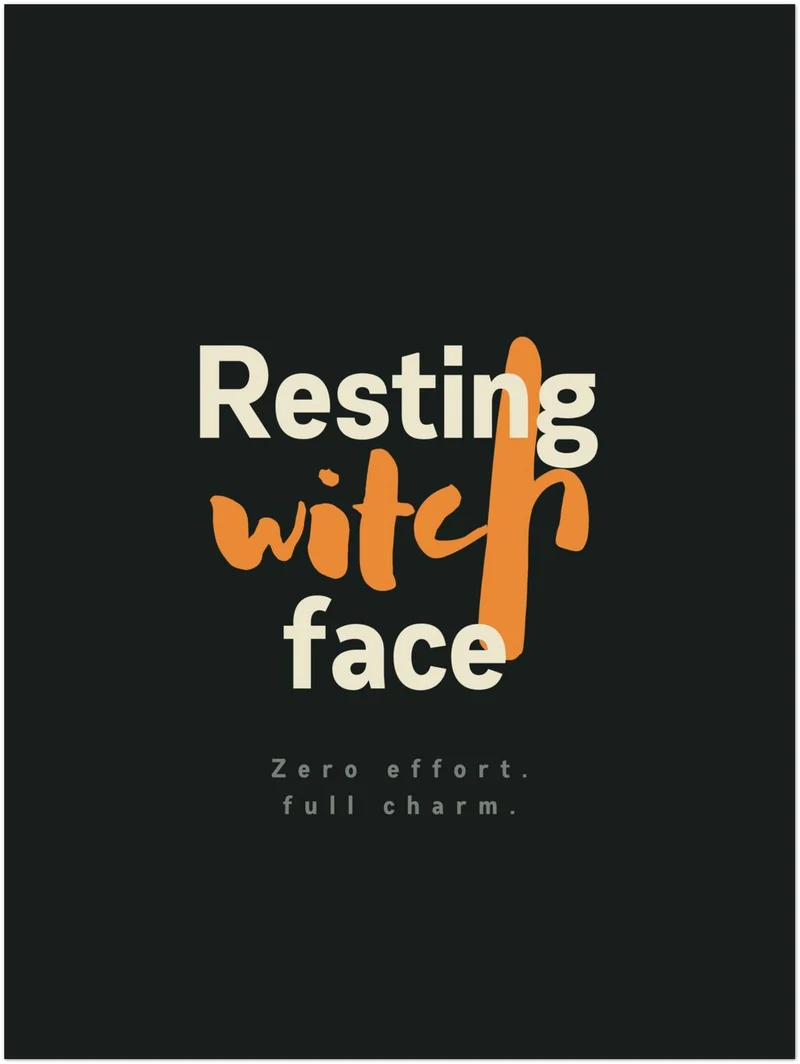 Resting Witch Face Spruch Leinwand