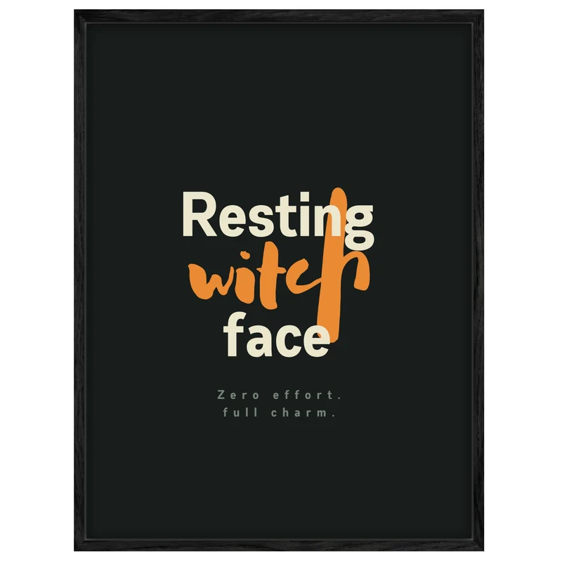 Resting Witch Face Spruch Leinwand