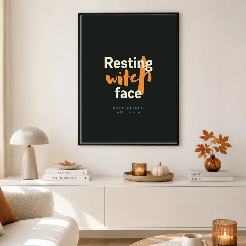 Resting Witch Face Spruch Poster