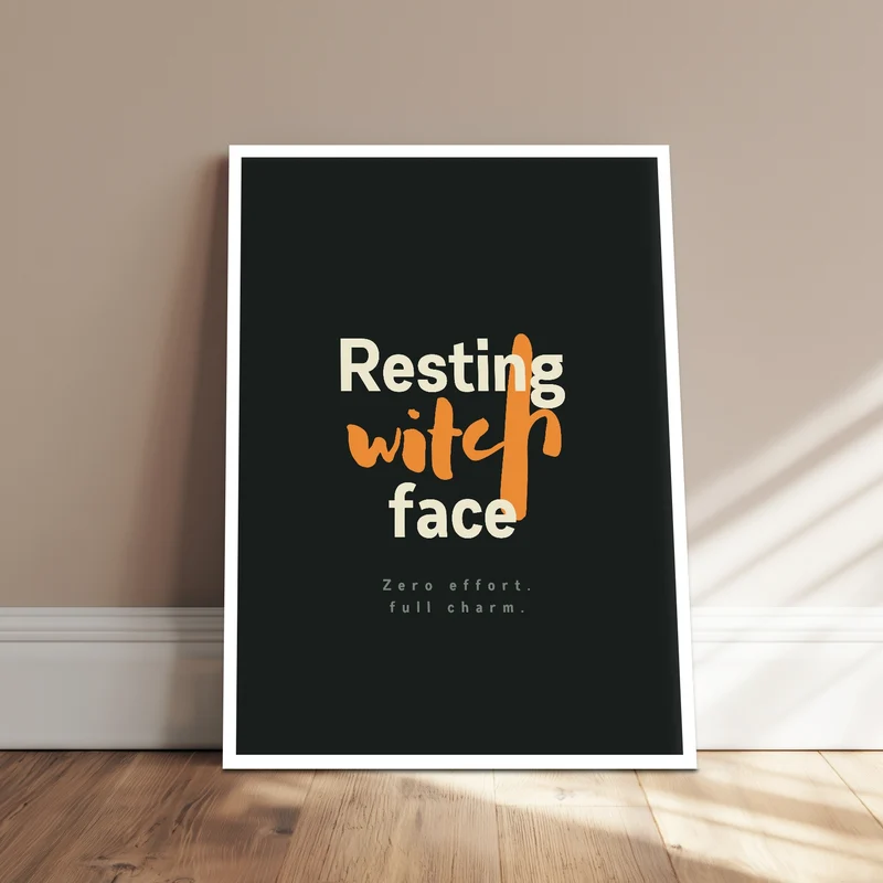 Resting Witch Face Spruch Poster