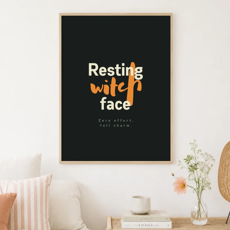 Resting Witch Face Spruch Poster